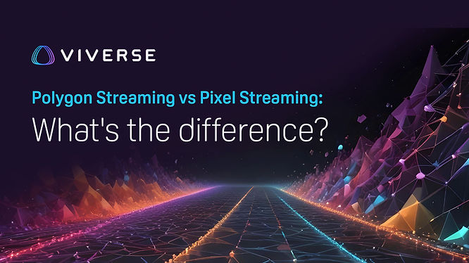 Polygon Streaming vs Pixel Streaming: What’s the difference?