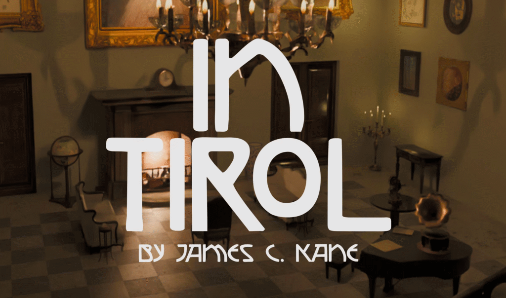 In Tirol by James C. Kane is a hauntingly beautiful experience inspired by his time in Vienna.