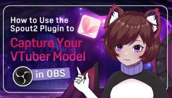 How to Capture VTube Studio in OBS Using the Spout2 Plugin