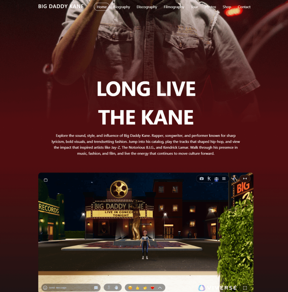 Big Daddy Kane's VIVERSE world explores his sound, style, and influence. Embedded in his website, he gives fans the opportunity to listen to music, see his fashion influences, and share his success over the years in a 3D space.
