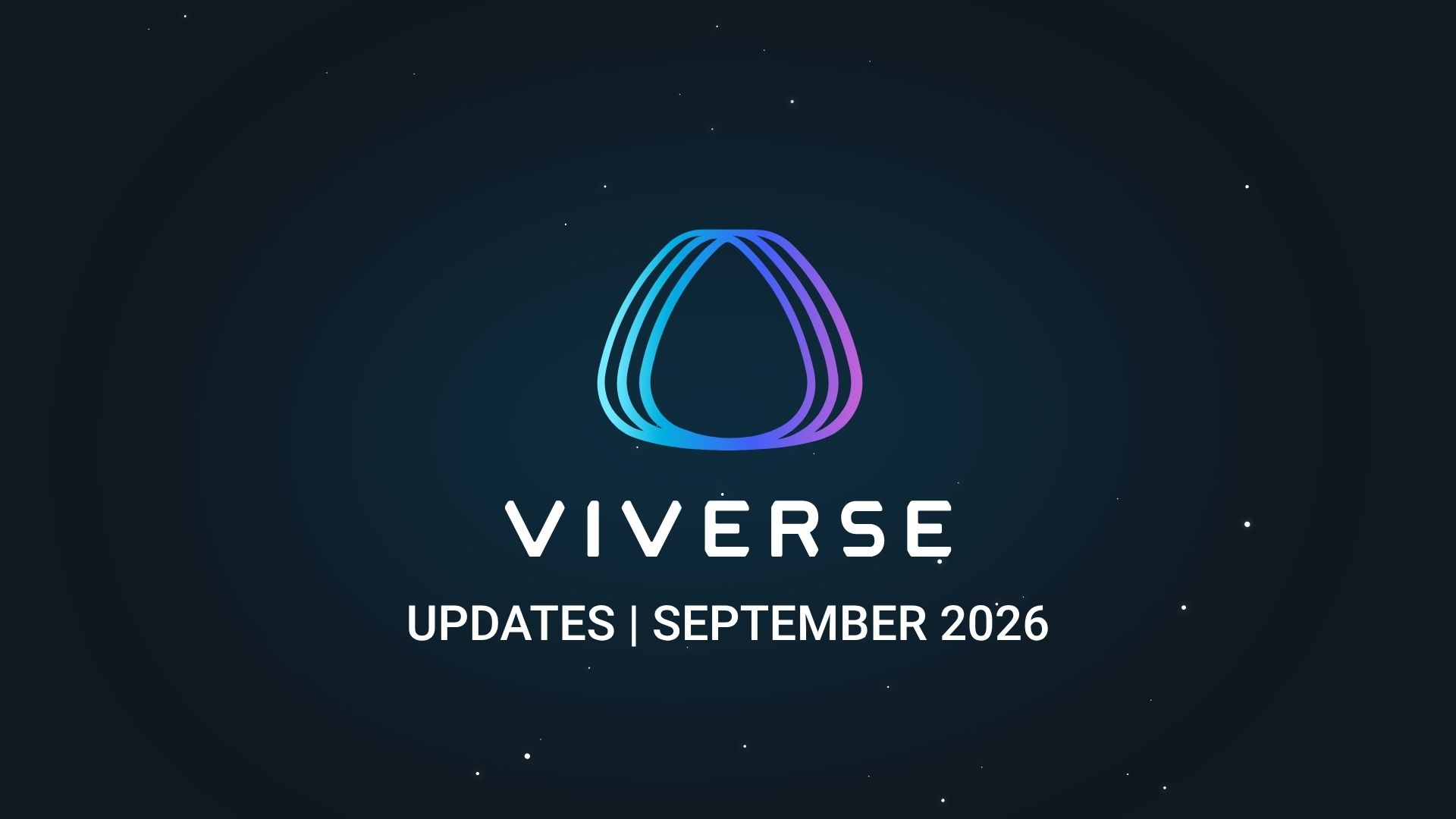 What’s New in VIVERSE: September 2026 Updates